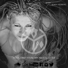 VOCAL DEEP HOUSE MIX SET 5 by DJ YUI