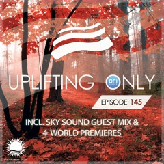 Ori Uplift - Uplifting Only 145 [No Talking] (Nov 19, 2015) (incl. Sky Sound Guest Mix)