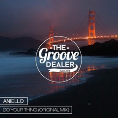 ANIELLO - Do Your Thing (Original Mix) [Free Download]