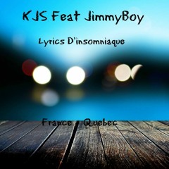 KJS Feat JimmyBoy - Lyrics D'insomniaque