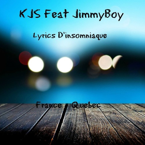 KJS Feat JimmyBoy - Lyrics D'insomniaque