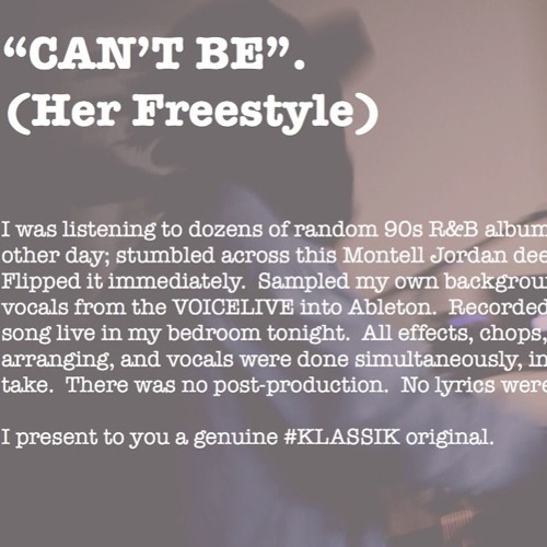 Can't Be. (Her Freestyle)