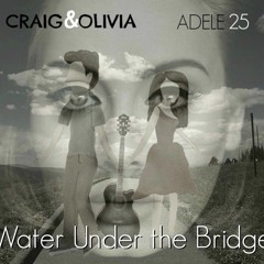 Adele - Water Under the Bridge