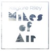 miles-of-air-killglare-riley