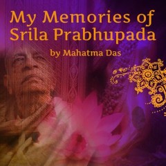 My Memories of Srila prabhupada