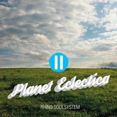 Rhino Soulsystem - Planet Eclectica II (Mixtape)