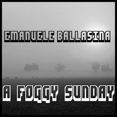 A foggy Sunday
