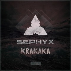 Sephyx - Krakaka (Original Mix)