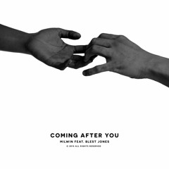 Coming After You (feat. Blest Jones)
