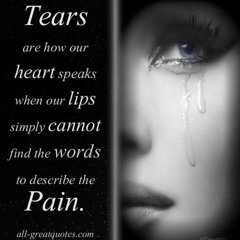 Tears & Pain