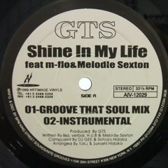 GTS Feat  Melodie Sexton & M Flo - Shine In My Life (SH Culb Mix)