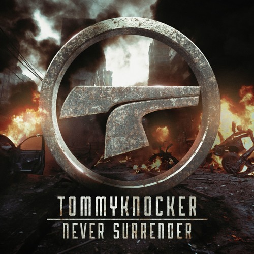 Tommyknocker - Never surrender