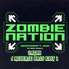 Kernkraft 400 (Zatox Reverse Edit)