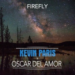 Kevin Paris & Oscar Del Amor - Firefly