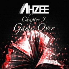 Ahzee - Chapter 9 (Game Over)