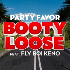 Party Favor - Booty Loose (Fractal Breakz ReTwrk)  [Free DL In Description]