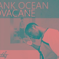 Novacane - Frank Ocean