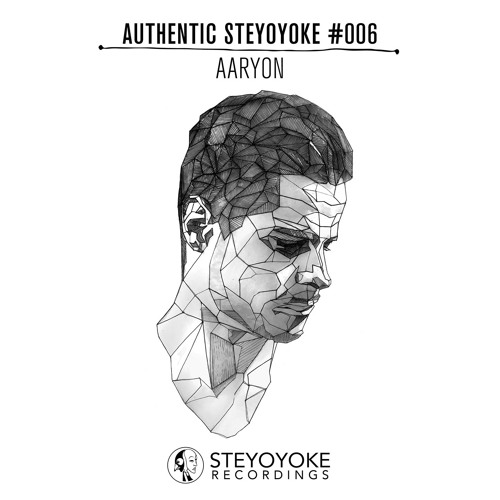 Aaryon Presents Authentic Steyoyoke #006