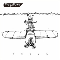 the pillows - ポラリスの輝き 拾わなかった夢現