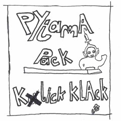 Pyjama Pack - Klick Klack (Jaques Raupé Remix)