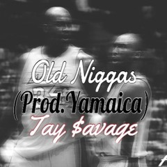 Old Niggas