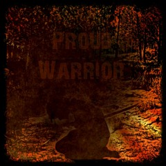 Proud Warrior