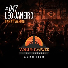 Leo Janeiro Live @ Warung Waves #047