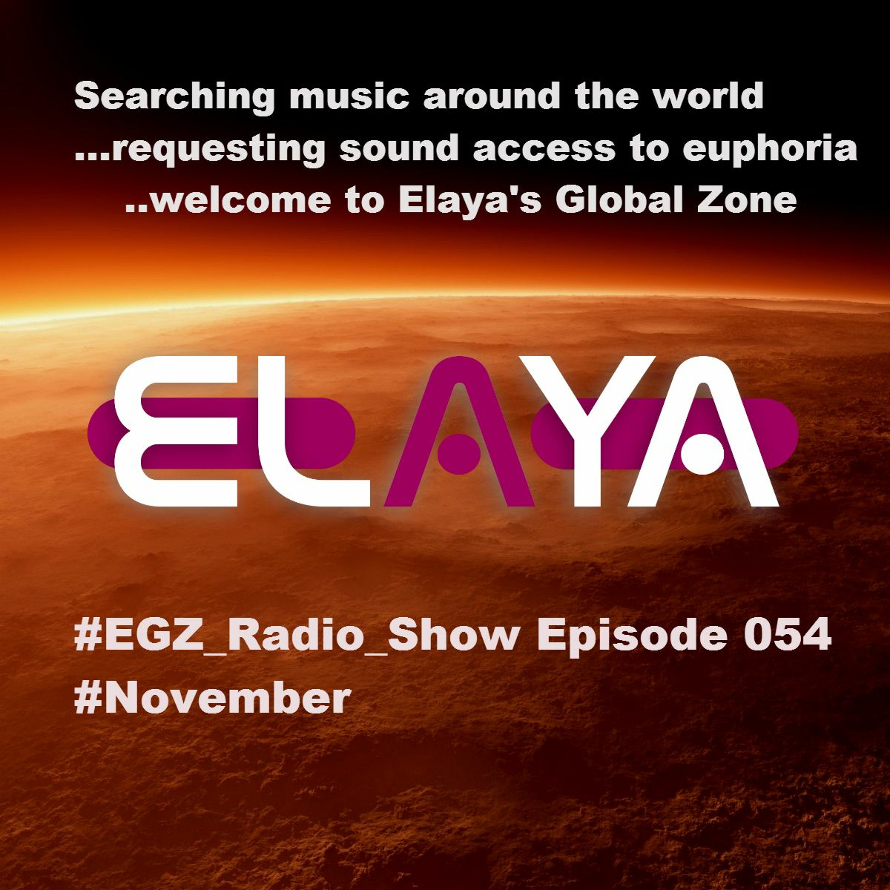 Elaya: EGZ (Elaya's Global Zone) Episode 054 Radio Show @ INSOMNIA FM (03.11.2015) episode artwork