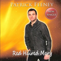 Patrick Feeney - Red Haired Mary