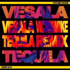 Vesala - Tequila (Dj Victor Mike Remix)