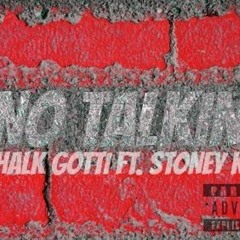 No Talkin ft. stoney k