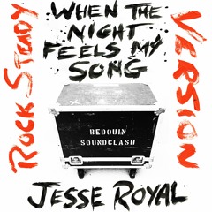 When The Night Feels My Song Ft. Jesse Royal (Rocksteady Version)