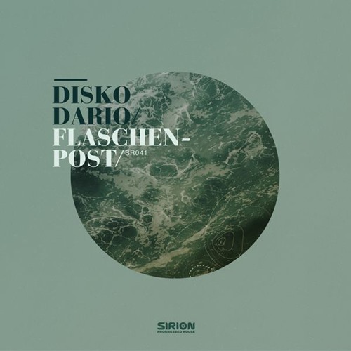 Disko Dario - Flaschenpost - Soukie & Windish Remix
