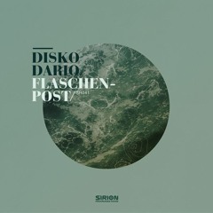 Disko Dario - Flaschenpost - Original Mix