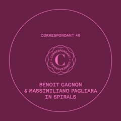Benoit Gagnon & Massimiliano Pagliara - In Spirals