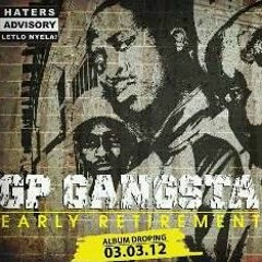 GP Gangsta - Udlala Ngo Msebenzi (ft.Toxic) [produced by SPeeKa]