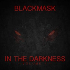 BLACKMASK - IN THE DARKNESS VOLUME 1