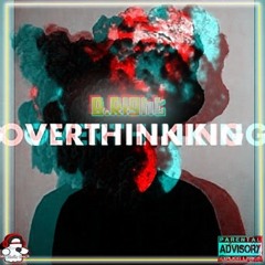 B.Right- Over Thinking