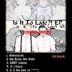 GBNF | Tobzee (Is It Too Late?!)