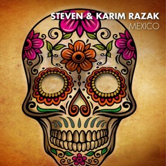 Steven & Karim Razak - Mexico (Original Mix)