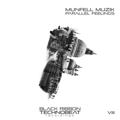 Munfell Muzik - Parallel Feelings (Original Mix) / Preview