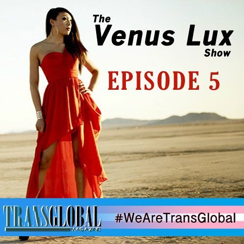 Stream The Venus Lux Show - Episode 5: More Life by TransGlobal