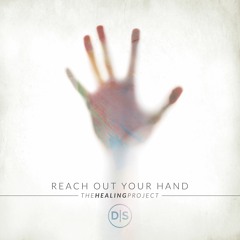 Reach Out Your Hand