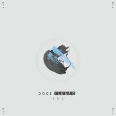Doce Ilusão (Feat. A Banca 021)