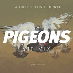 Milo & Otis - Pigeons (VIP Mix) FREE DOWNLOAD
