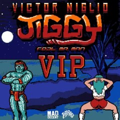 Victor Niglio feat. Mr. Man - Jiggy (VIP)