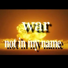 War (Not in My Name) - Saru G & Johnny Black ft. Samantha Batchelor