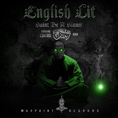 ENGLISH LIT (feat. Control) - Saint Be A Sinner (Brothers Grim Remix) (Free Download)