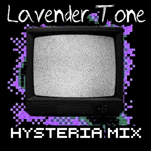 Lavender Tone (Hysteria Mix)