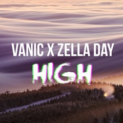 Vanic X Zella Day - High
